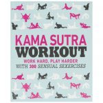 Kama Sutra Workout - 300 Sensual Sexercises - Unbranded