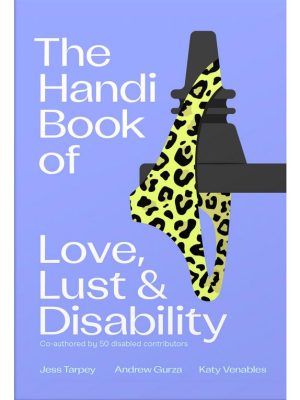 The Bump’n Book of Love, Lust and Disability