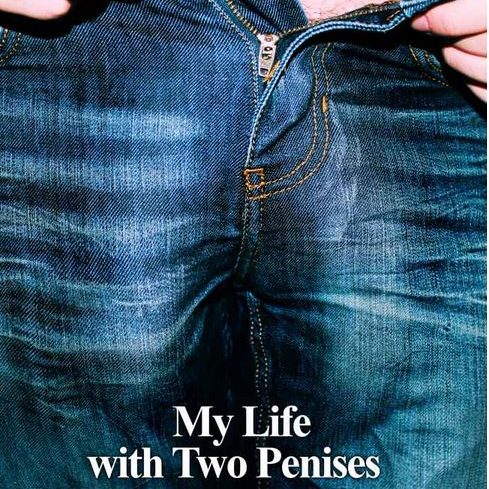 double-header-my-life-two-penises